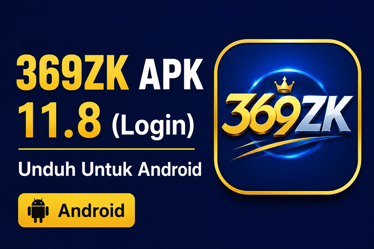 369ZK APK 11.8 (Login) Unduh Untuk Android 1 369ZK