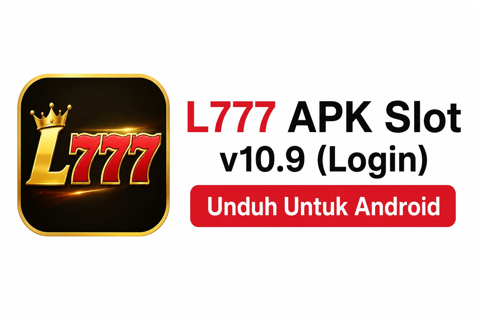 L777 APK Slot v10.9 (Login) Unduh Untuk Android 1 L777