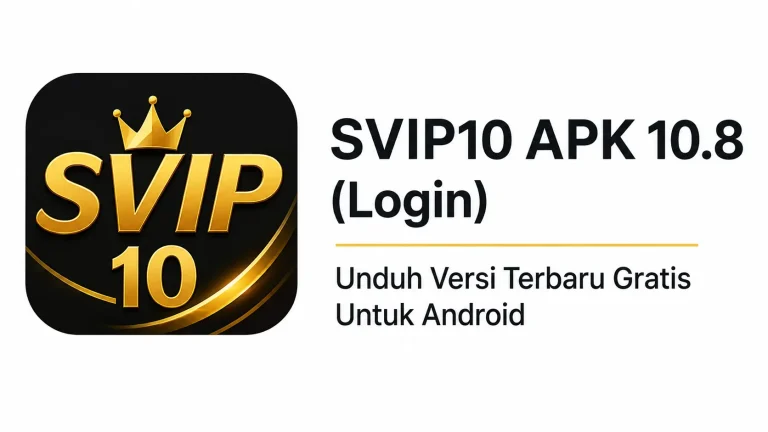 SVIP10 APK 10.8 (Login) Unduh Versi Terbaru Gratis Untuk Android 5 SVIP10