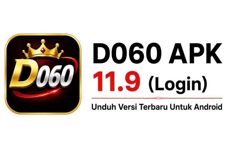 D060 APK 11.9 (Login) Unduh Versi Terbaru Untuk Android 3 D060