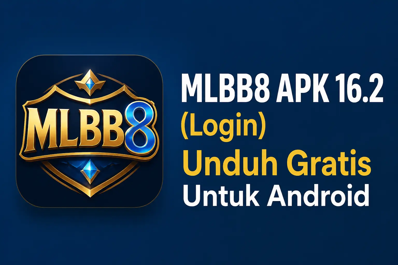 MLBB8 APK 16.2 (Login) Unduh Gratis Untuk Android 1 MLBB8