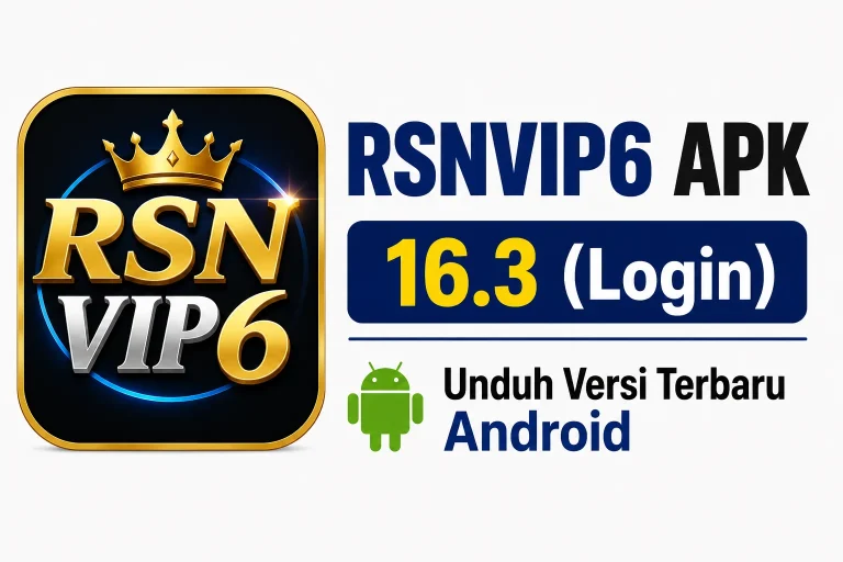 RSNVIP6 APK 16.3 (Login) Unduh Versi Terbaru Android 6 RSNVIP6