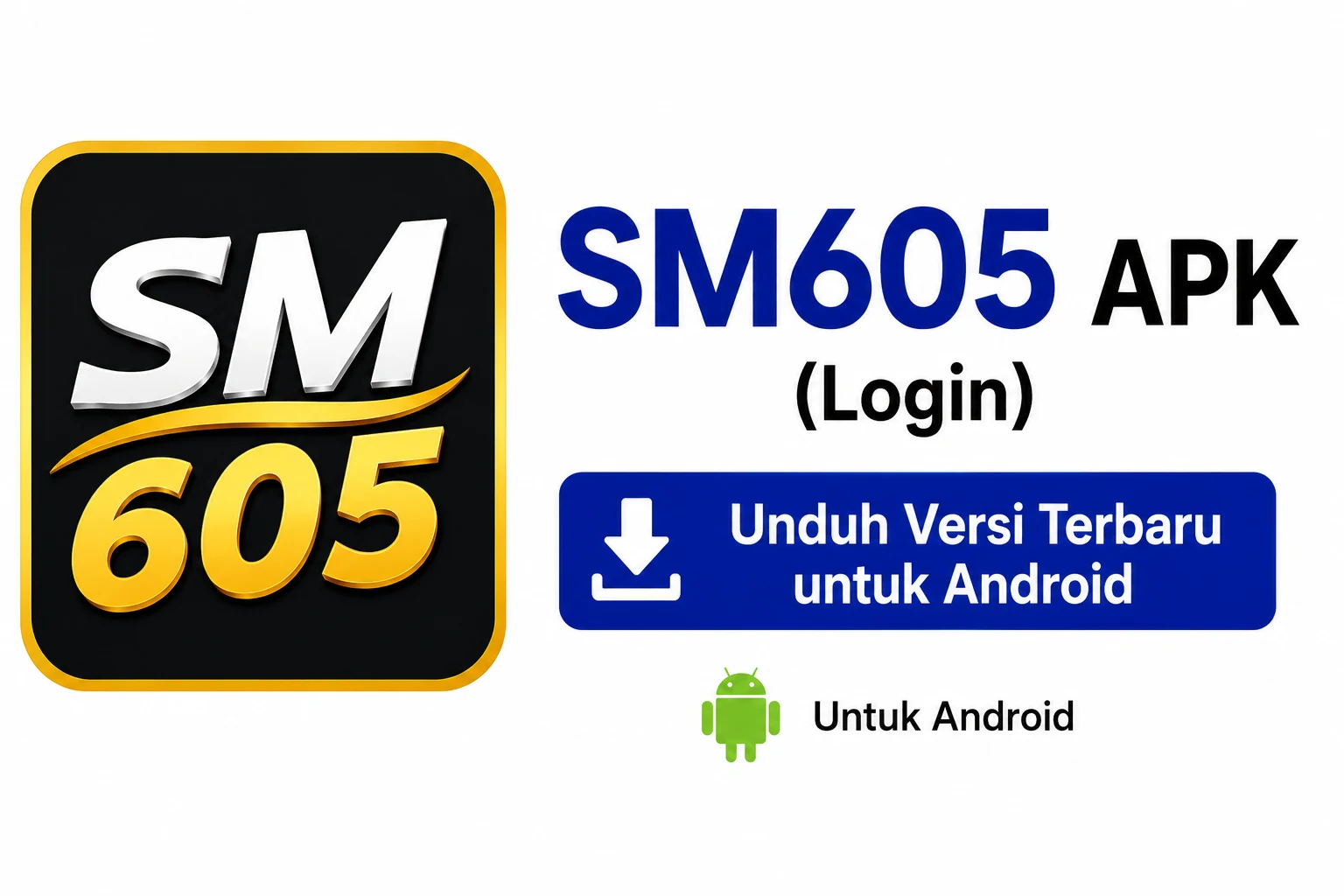 SM605 APK (Login) Unduh Versi Terbaru untuk Android 1 SM605