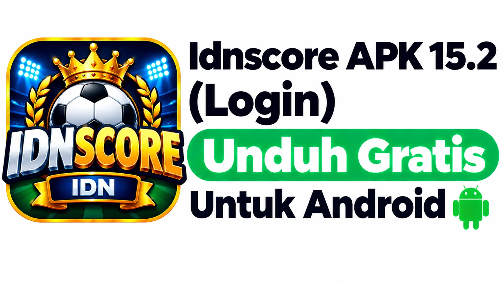 Idnscore APK 15.2 (Login) Unduh Gratis Untuk Android 1 Idnscore