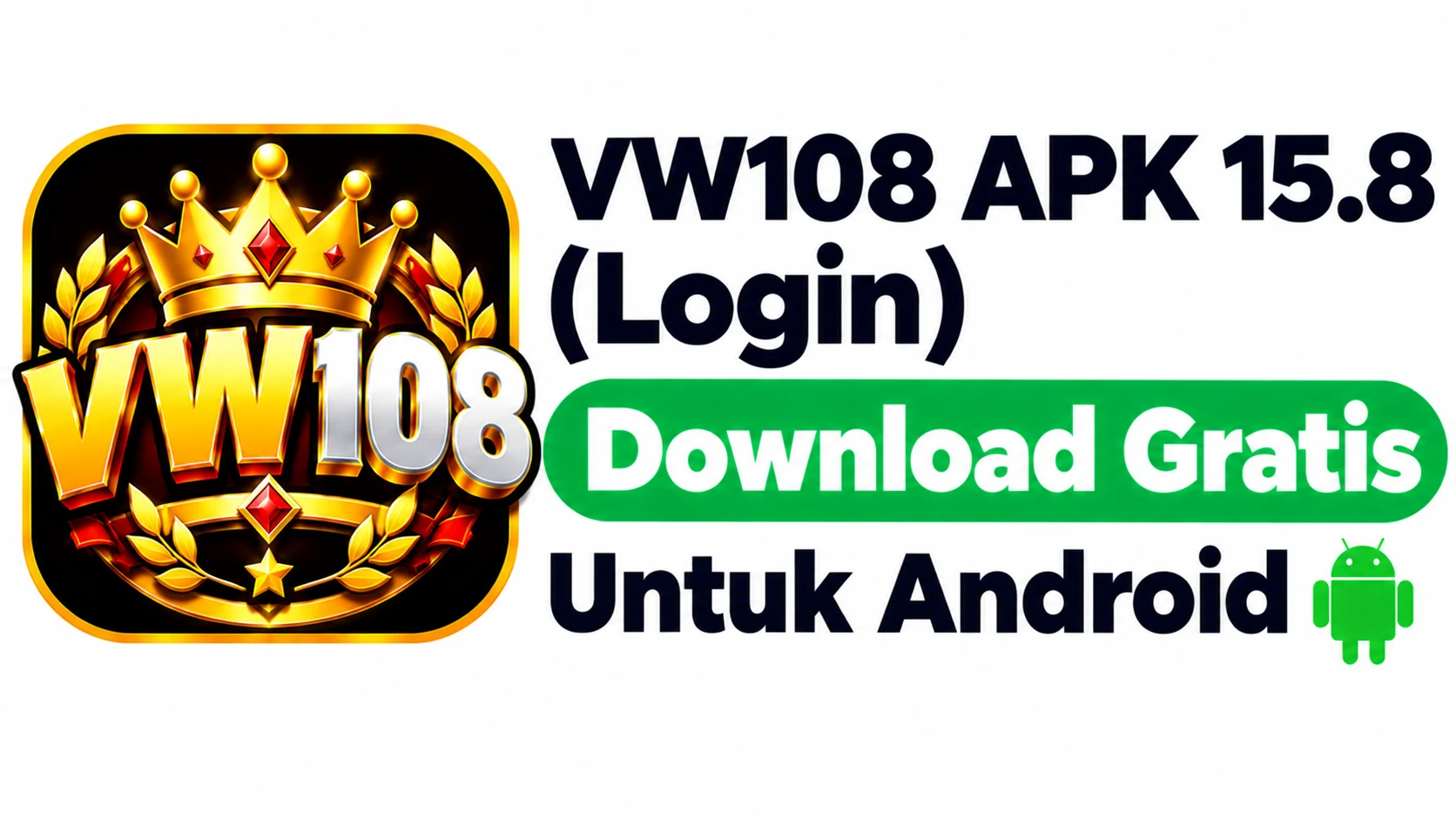 VW108 APK 16.8 (Login) Unduh Gratis Untuk Android 1 VW108